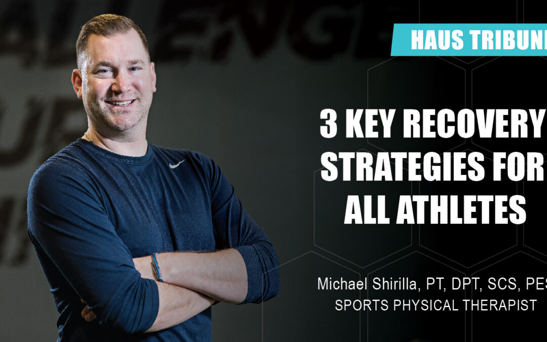 3 Key Recovery Strategies for All Athletes