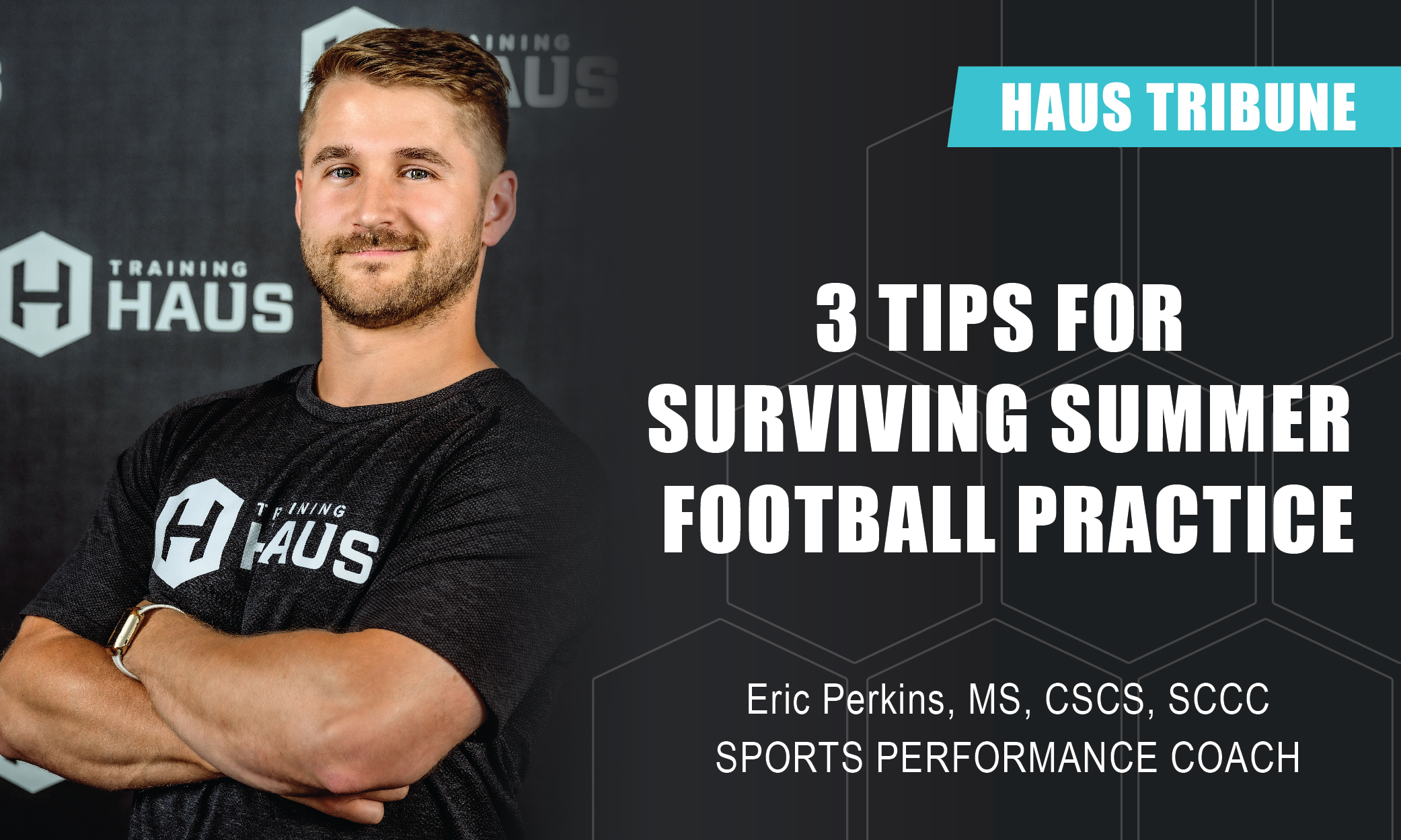 Three tips for surviving summer football pratice